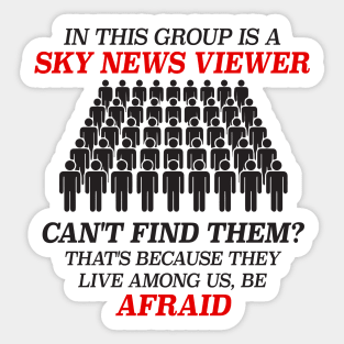 In This Group Is A Sky News Viewer - Funny Auspol Meme Sticker